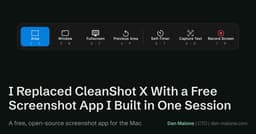 I Replaced CleanShot X With a Free Screenshot App I Built in One Session